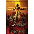 Bury Me A G 3: Crucified by da Streets