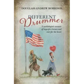 Different Drummer: A Cardiologist's Memoir of Imperfect Heroes and Care for the Heart