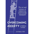 Overcoming Anxiety in Children & Teens