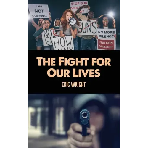 The Fight for Our Lives