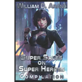 Super Sales on Super Heroes: Compilation: Rise and Fall (Books 1-3)