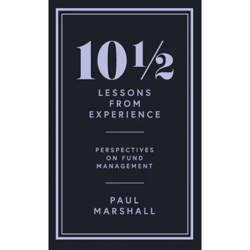 101/2 Lessons from Experience: Perspectives on Fund Management