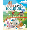 Sascha Martin's Rocket-Ship: A hilarious sci fi action and adventure book for kids