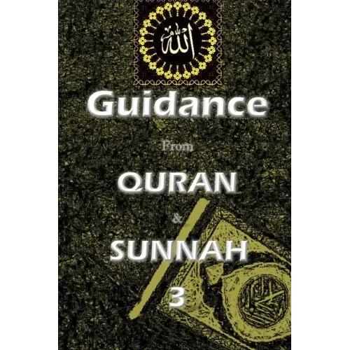 Guidance from Quran and Sunnah 3