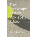 The Screwtape Letters: Pickleball Edition