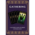 Gathering: A Women Who Submit Anthology