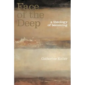 The Face of the Deep: A Theology of Becoming