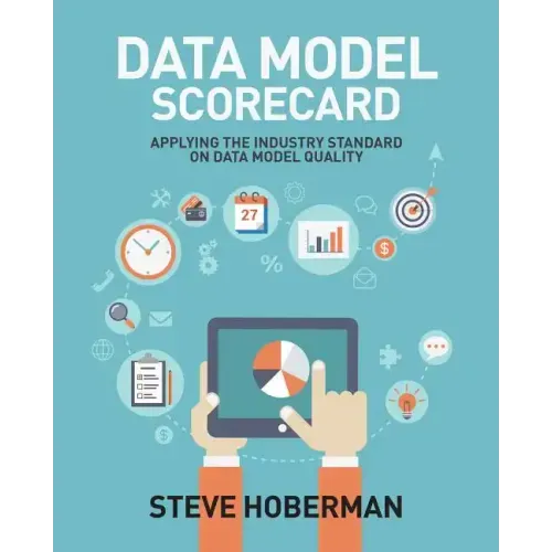 Data Model Scorecard: Applying the Industry Standard on Data Model Quality