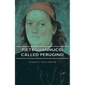 Pietro Vannucci Called Perugino