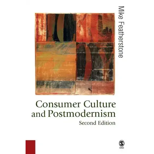 Consumer Culture and Postmodernism