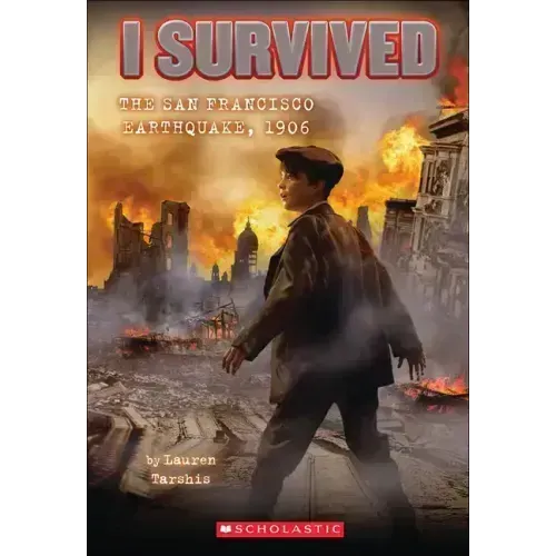 I Survived the San Francisco Earthquake, 1906