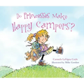 Do Princesses Make Happy Campers?