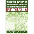 Selected Issues In Agricultural Policy Analysis With Special Reference To East Africa