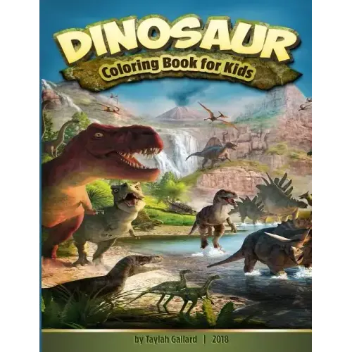 Dinosaur Coloring Book for Kids: Fantastic Dinosaur Coloring Book for Kids 3-8, with 50 Different Kinds of Dinosaurs to Draw, and for Toddlers, Presch