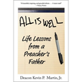 All Is Well: Life Lessons from a Preacher's Father