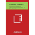 Wishram Ethnography: University of Washington Publications in Anthropology, V3, No. 3, May, 1930