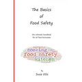 The Basics of Food Safety: The Ultimate Handbook for All Food Businesses
