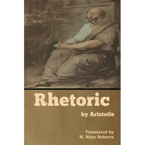 Rhetoric by Aristotle