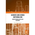 Gender and Hindu Nationalism: Understanding Masculine Hegemony