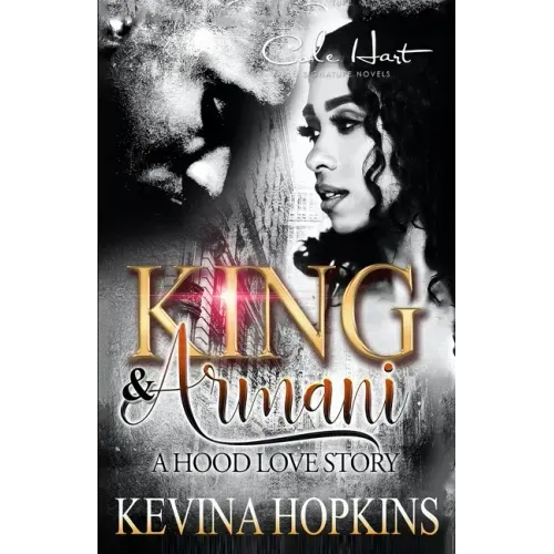 King & Armani: A Hood Love Story