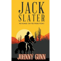 Jack Slater: Revenge or Retribution?
