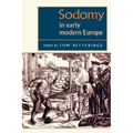Sodomy in Early Modern Europe