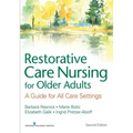 Restorative Care Nursing for Older Adults: A Guide for All Care Settings