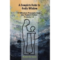 A Complete Guide to Godly Wisdom: 17 Wisdom Precepts from the Perfect Father Proverbs 1-9