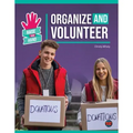Organize and Volunteer