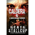 Caldera 6: New World Order