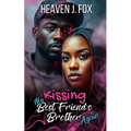 Kissing My Best Friend's Brother Again