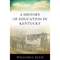 A History of Education in Kentucky