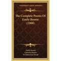 The Complete Poems of Emily Bronte (1908)