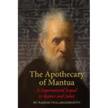 The Apothecary of Mantua: A Supernatural Sequel to Romeo and Juliet