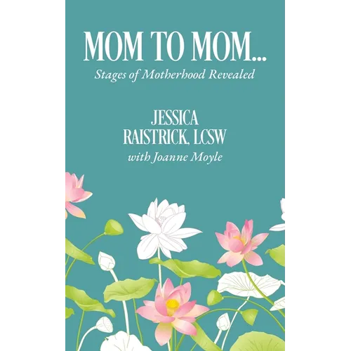 Mom to Mom: Stages of Motherhood Revealed