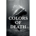 Colors of Death: Fifteen Tales of Horror