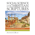 Social Science and the Christian Scriptures, Volume 3: Sociological Introductions and New Translation
