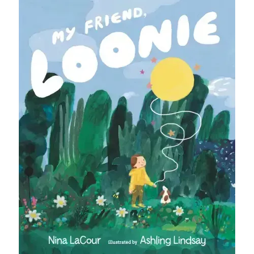 My Friend, Loonie