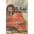 The Switch: A Railroad Maid's Story