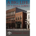 A Big Life in a Small Town