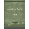 Looking for the Old Man