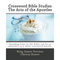 Crossword Bible Studies - The Acts of the Apostles: King James Version