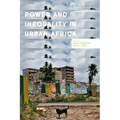 Power and Informality in Urban Africa: Ethnographic Perspectives
