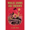 Worlds Known and Unknown (hardback)