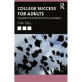 College Success for Adults: Insider Tips for Effective Learning