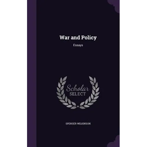 War and Policy: Essays