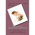 Wedding & Reception Planning: The Etiquette Guide for Planning the Perfect Wedding