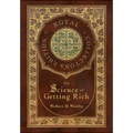 The Science of Getting Rich (Royal Collector's Edition) (Case Laminate Hardcover with Jacket)