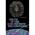 From the Closed World to the Infinite Universe: Hideyo Noguchi Lecture