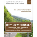 Driving With CARE(R): Alcohol, Other Drugs, and Impaired Driving Education Strategies for Responsible Living and Change: A Cognitive Behavioral Approa